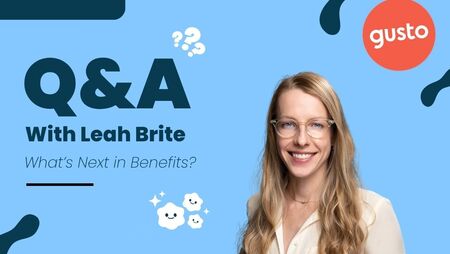 Next in Benefits: Q&A with Gusto's Leah Brite